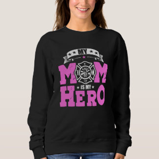 Sudadera Mi Mamá Es Mi Héroe - Bombero