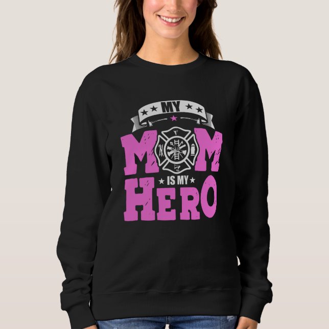Sudadera Mi Mamá Es Mi Héroe - Bombero (Anverso)