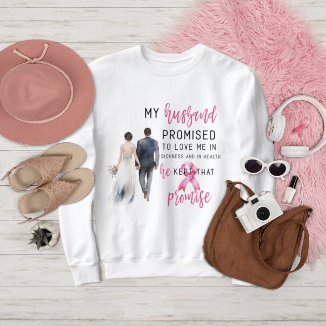 Sudadera Mi marido prometió amarme el cáncer de mama rosado (Subido por el creador)