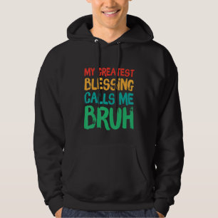 Sudadera Mi mayor bendición me llama Bruh Retro padre