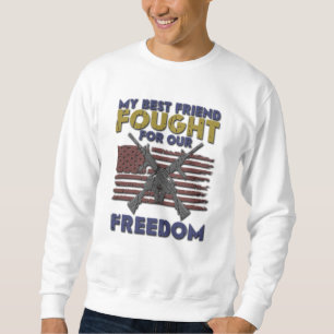 Sudadera Mi mejor amigo luchó por nuestra libertad - Vetera