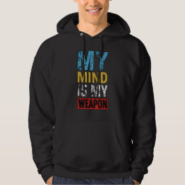 Sudadera Mi Mente Es Mi Arma Frase Motivacional