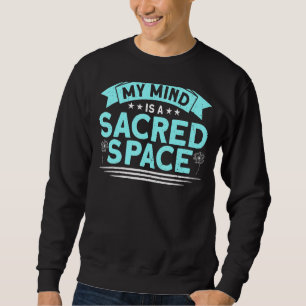 Sudadera Mi Mente Es Un Sagrado Espacio Meditación Espiritu