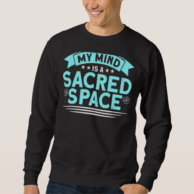 Sudadera Mi Mente Es Un Sagrado Espacio Meditación Espiritu (Anverso)