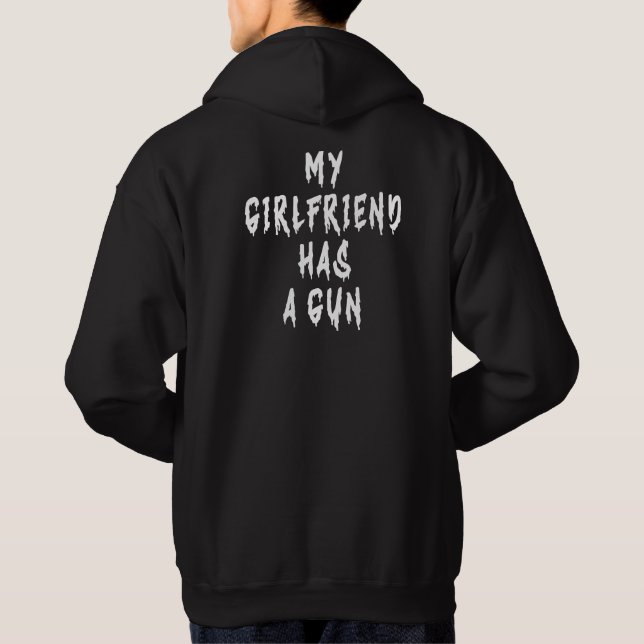 Sudadera Mi Novia Tiene Una Pistola (Reverso)
