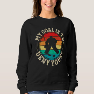 Sudadera Mi Objetivo Es Negar Hockey De Hockey Sobre Hielo 