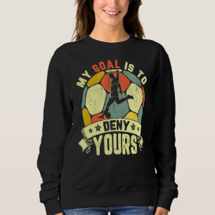 Sudadera Mi Objetivo Es Negarle El Suyo - Fútbol