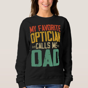 Sudadera Mi óptico favorito me llama papá Vintage Retro