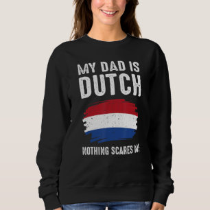 Sudadera Mi papá es holandés bandera del orgullo de los Paí