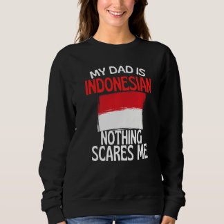 Sudadera Mi papá es indonesio, nada me asusta papá
