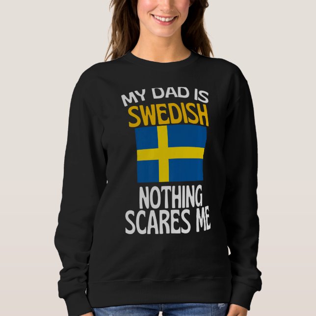 Sudadera Mi papá es sueco, nada me asusta. (Anverso)