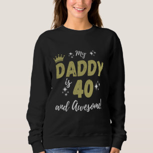 Sudadera Mi papá tiene 40 años y un papá feliz 40 de cumple