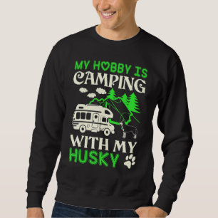 Sudadera Mi pasatiempo es acampar con mi husky