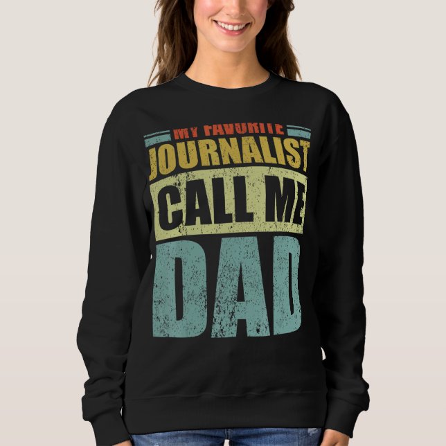 Sudadera Mi periodista favorita me llama papá padre de fami (Anverso)