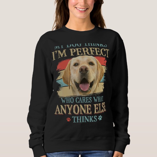 Sudadera Mi perro cree que soy el perfecto estilo retro de  (Anverso)