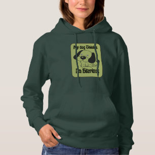 Sudadera Mi perro cree que soy gracioso Mascota