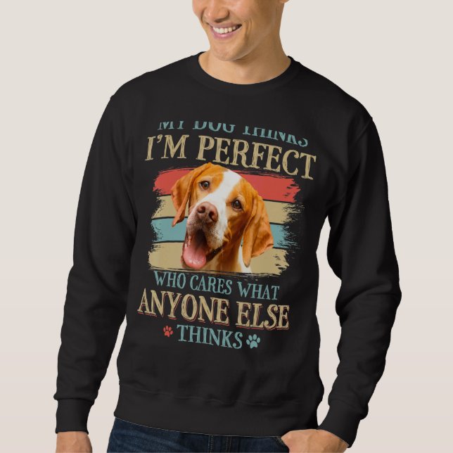 Sudadera Mi perro cree que soy un perfecto retro de perros  (Anverso)