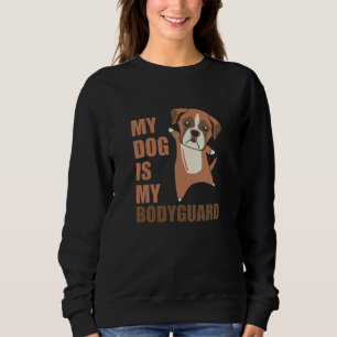Sudadera Mi Perro Es Mi Guardaespaldas Boxers Cuidados