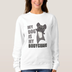 Sudadera Mi perro es mi guardaespaldas perros Bulldoges fra