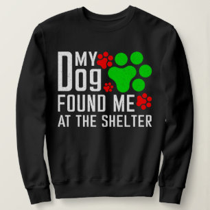 Sudadera Mi Perro Me Encontró En El Refugio De Los Amantes