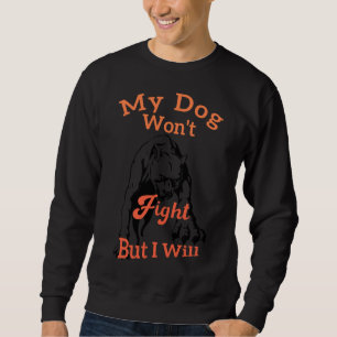 Sudadera Mi Perro No Peleará Pero Me Complicará El Amor Del