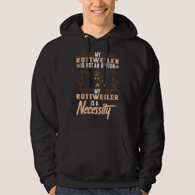 Sudadera Mi Perro Rottweiler Es Una Necesidad (Anverso)