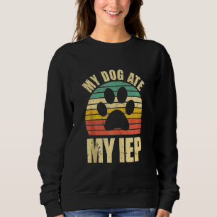 Sudadera Mi Perro Se Comía Mi IEP Vintage Tshirt Funny Teac