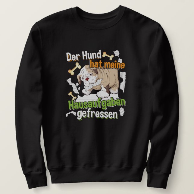 Sudadera Mi perro se comió mis deberes - Cita de aprendizaj (Anverso del diseño)
