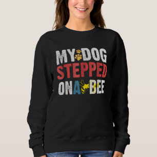 Sudadera Mi Perro Se Puso En Un Bee Save Bee