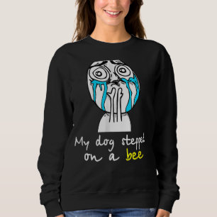 Sudadera Mi Perro Se Puso En Una Abeja Para Hombres Mujeres