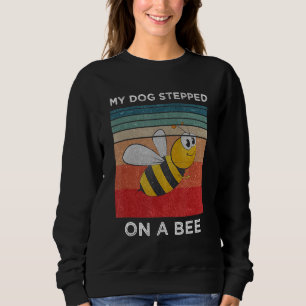 Sudadera Mi Perro Se Puso En Una Abeja Para Los Hombres Per