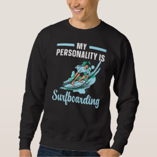 Sudadera Mi Personalidad Es Surfboard Surfboard Surfboard S