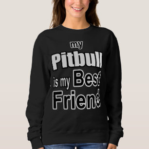 Sudadera Mi Pitbull Es Mi Mejor Amigo