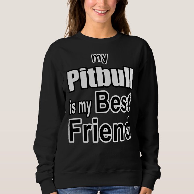 Sudadera Mi Pitbull Es Mi Mejor Amigo (Anverso)
