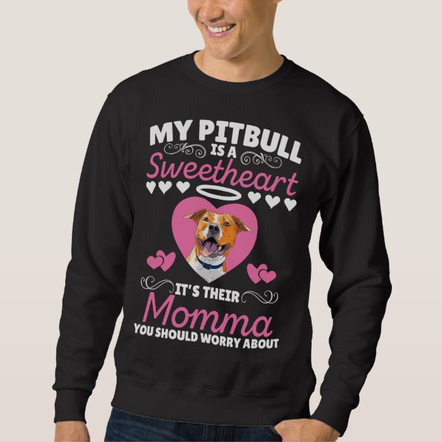 Sudadera Mi Pitbull Es Un Amor, Es Su Mami Que Muestras (Anverso)
