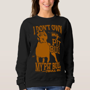 Sudadera Mi Pitbull Me Tiene Un Impresionante Dueño De Pitb