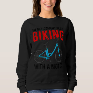 Sudadera Mi plan de jubilación en bicicleta con un motor eB