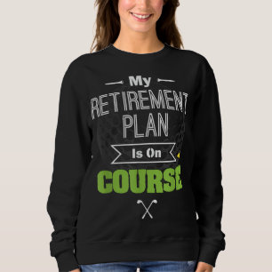 Sudadera Mi Plan De Jubilación Es Un Gracioso Regalo De Gol