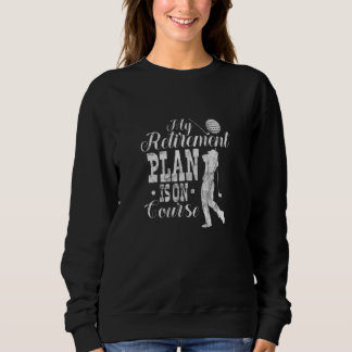 Sudadera Mi Plan De Jubilación Está En Curso Golf Golfing G