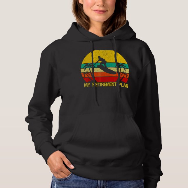 Sudadera Mi Plan De Jubilación Surfing Surfboard Pronto Est (Anverso)