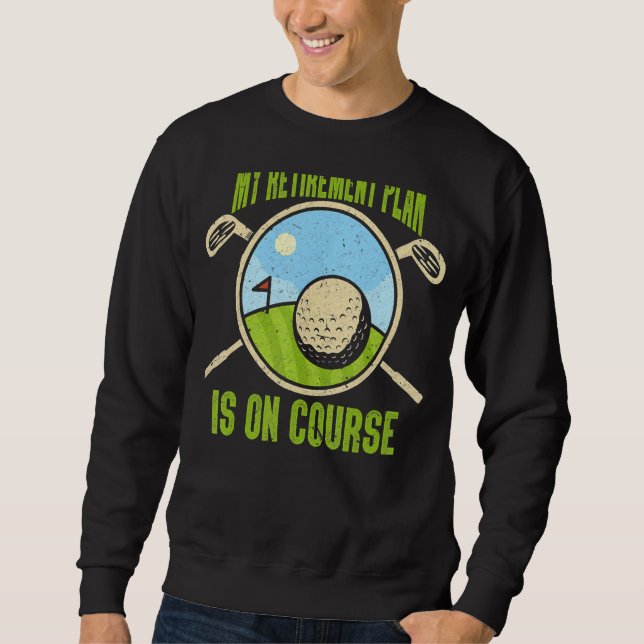 Sudadera Mi plan de retiro Campo de Golf Jubilado Golf Pla (Anverso)