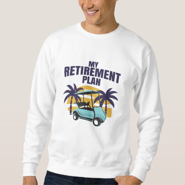 Sudadera Mi plan de retiro de golf (Anverso)