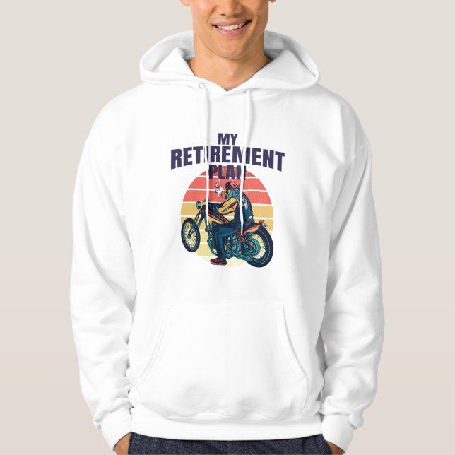 Sudadera Mi plan de retiro para la motocicleta (Anverso)
