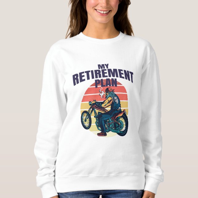 Sudadera Mi plan de retiro para la motocicleta (Anverso)