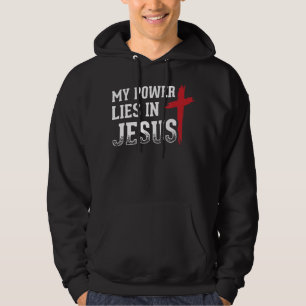 Sudadera Mi Poder Está En Jesús Cruzando La Camiseta Cristi
