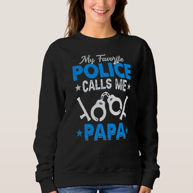 Sudadera Mi policía favorita me llama hombres del Día del P (Anverso)