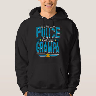 Sudadera Mi policía favorita me llama padre Grampa D