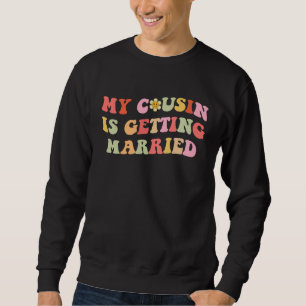 Sudadera Mi prima se va a casar Groovy Meme