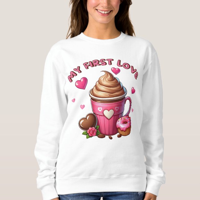 Sudadera Mi Primer Amor, Pastel Y Café (Anverso)