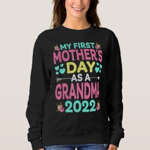Sudadera Mi primer día de la madre como abuela 2022 Feliz m